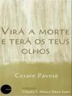 Virá a morte e terá os teus olhos