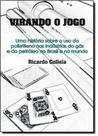 Virando o Jogo: Uma História Sobre o Uso do Polietileno nas Indústrias do Gás e do Petróleo no Brasil e no Mundo. - ALL PRINT EDITORA