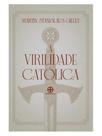 Virilidade católica Virilidade católica