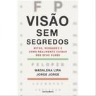 Visão sem segredos Visão sem segredos