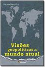 Visões Geopolíticas Do Mundo Atual