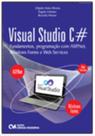 Visual Studio C: Fundamentos, programação com ASP.Net, Windows