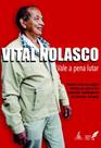 Vital nolasco - vale a pena lutar