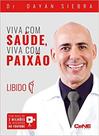 Viva com saude, viva com paixao libido - CENE EDITORA