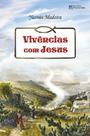 Vivencias Com Jesus