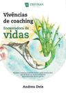 Vivencias de coaching - a encantadora de vidas - TREVISAN