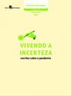 Vivendo a incerteza Vivendo a incerteza