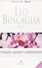 Vivendo, Amando E Aprendendo Buscaglia Ph.D., Leo