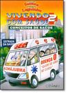 Vivendo com Saúde: Conceitos de Saúde - Vol.2 - NOSSA CULTURA Vivendo com Saúde: Conceitos de Saúde - Vol.2 - NOSSA CULTURA