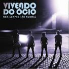 Vivendo do Ócio Nem sempre tao normal CD