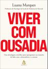 Viver Com Ousadia