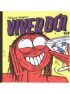 Viver dói