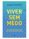 Viver sem medo Viver sem medo