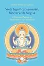 Viver Significativamente, Morrer com Alegria
