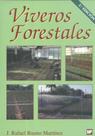 Viveros Forestales: Manual de Cultivo Y Proyectos Viveros Forestales: Manual de Cultivo Y Proyectos
