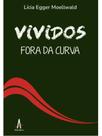 Vividos fora da curva