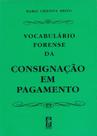 Vocabulário Forense da Consignação em Pagamento - Edipro