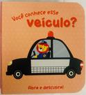 Você conhece esse veículo - Abra e descubra! - PÉ DA LETRA Você conhece esse veículo - Abra e descubra! - PÉ DA LETRA