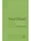 Você dizia