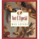 Você é Especial, Max Lucado - Thomas Nelson