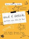 Você é genial!