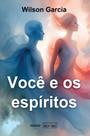 Voce e os Espiritos