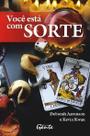 Você Está Com Sorte