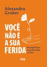 Você Não é a Sua Ferida Você Não é a Sua Ferida