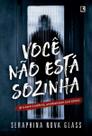 Você Não Está Sozinha