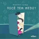 Você tem medo