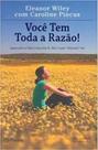 Voce tem toda razao!