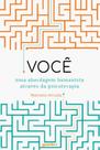 Você uma abordagem humanista através da psicoterapia - GIOSTRI