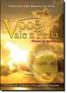 Você Vale a Pena (Rumo ao Infinito) - Vol. 3 - Coleção o Evangelho do Sucesso