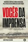 Vocês Da Imprensa Vocês Da Imprensa