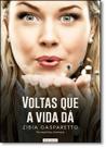 Voltas Que A Vida Da Voltas Que A Vida Da