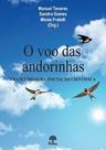 Voo Das Andorinhas, O: Trajetórias Da Iniciação Científica - PONTES Voo Das Andorinhas, O: Trajetórias Da Iniciação Científica - PONTES
