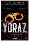 Voraz Ii: a Corrupcao - Ela Deseja o Perdao, Ele Queria Vinganca Voraz Ii: a Corrupcao - Ela Deseja o Perdao, Ele Queria Vinganca