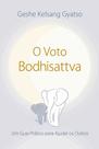 Voto do bodhisattva, o - 03ed/21 - THARPA