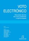 Voto Electrónico - Discussão Técnica dos Seus Problemas e Oportunidades Voto Electrónico - Discussão Técnica dos Seus Problemas e Oportunidades