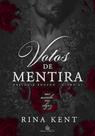 VOTOS DE MENTIRA - Trilogia Engano - Volume 1 - RINA KENT