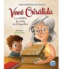 Vovó Crisálida e o Mistério da Caixa de Fotografias
