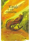 Vovô é um cometa