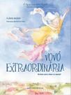 Vovó extraordinária - de bem com o viver e o morrer!