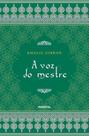 Voz do Mestre, A Voz do Mestre, A