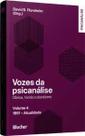 Vozes da psicanálise - 1991 - atualidade Vozes da psicanálise - 1991 - atualidade
