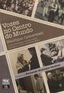 Vozes no centro do mundo - ALMEDINA