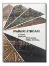 Waimiri Atroari - A'a Ikaa Ineptypy