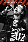 Walk On - A jornada espiritual do U2 - Steve Stockman - W4 Editora Walk On - A jornada espiritual do U2 - Steve Stockman - W4 Editora