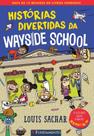 Wayside school 01 - histórias divertidas da wayside school
