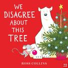 We Disagree About This Tree - Picture Book With Stories Aloud - Paperback We Disagree About This Tree - Picture Book With Stories Aloud - Paperback